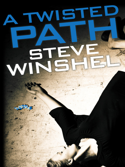 Title details for A Twisted Path by Steve Winshel - Available
